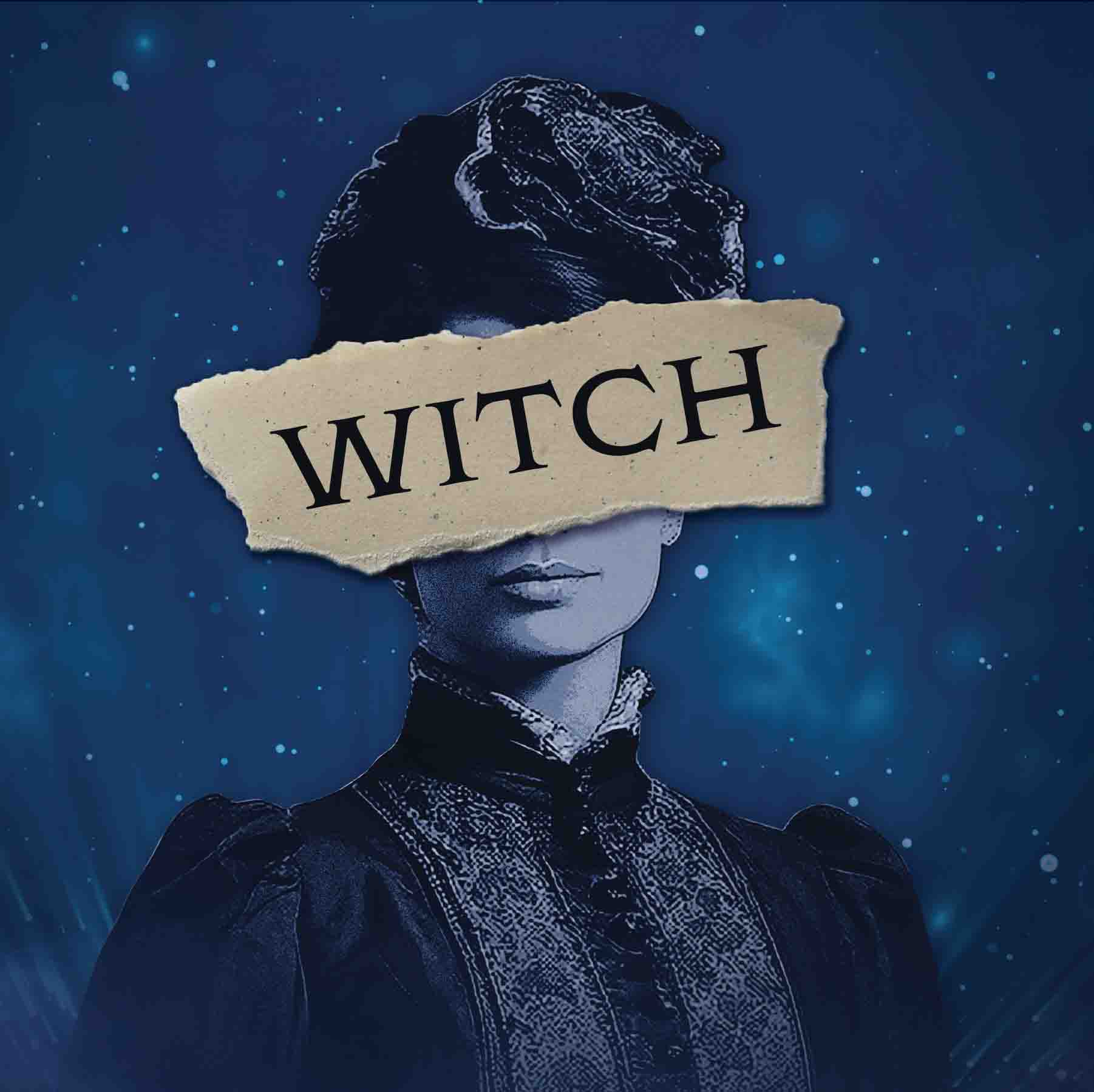 A woman dressed in mid evil clothing with text over he eyes. Text reads: WITCH