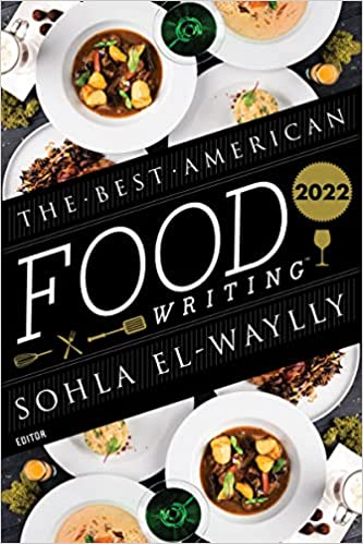 Cover of The Best American Food Writing 2022